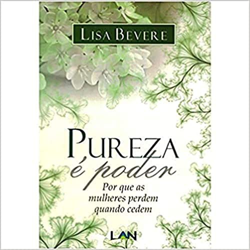 Livro - Pureza É Poder - Lisa Bevere