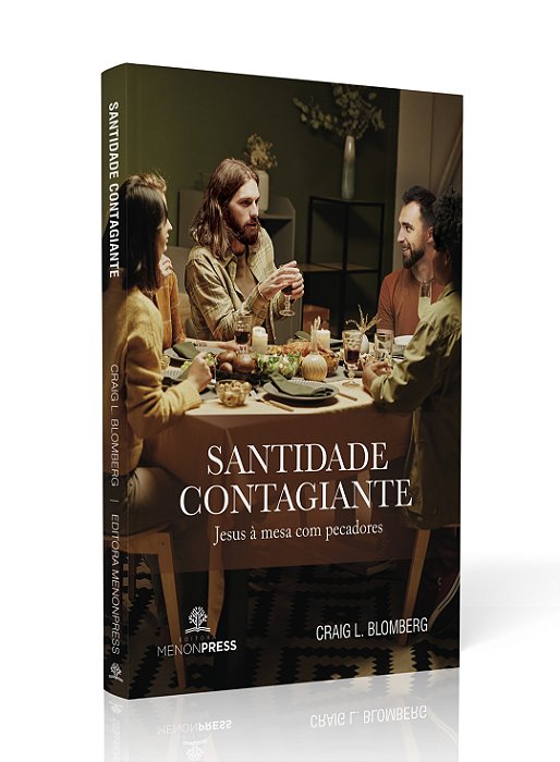 Santidade Contagiante - CRAIG L. BLOMBERG