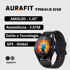 Smartwatch Aurafit Trek 2 G12 GPS Tela Amoled Resistente à Água