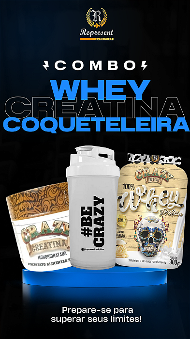 Crazy Whey  900g + Creatina 100% 150g + Coqueteleira