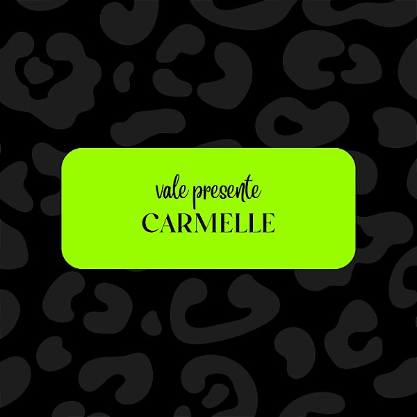 Vale Presente Carmelle