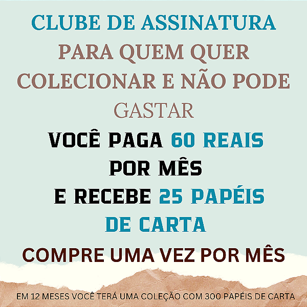 CLUBE DE ASSINATURA - RECEBA 25 PAPÉIS DE CARTA SORTIDOS - COMPRE UMA VEZ POR MÊS