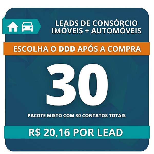 30 Leads de Consórcio MISTO (Imóvel e Automóvel)