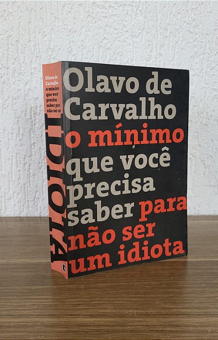 O mínimo que você precisa saber para não ser um idiota