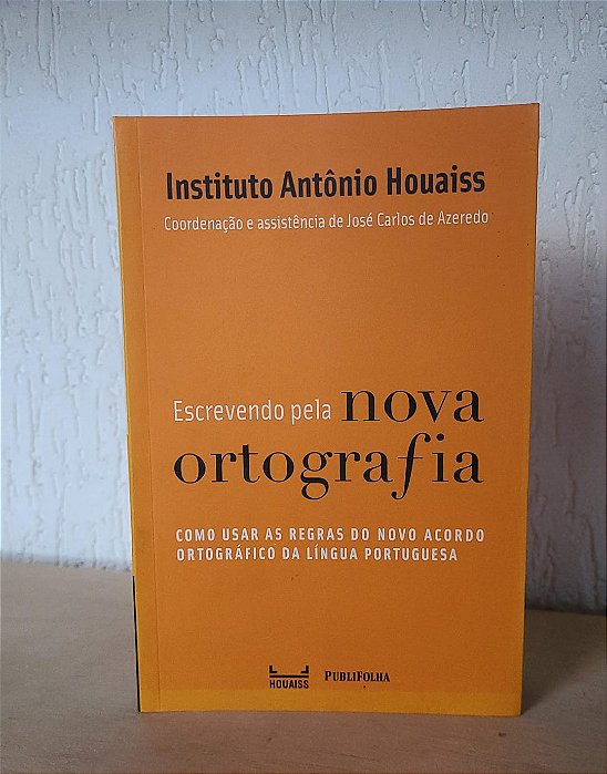 Escrevendo pela Nova Ortografia