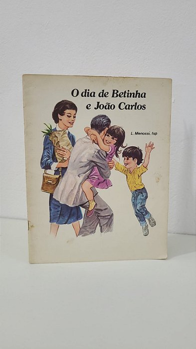 O dia de Betinha e João Carlos