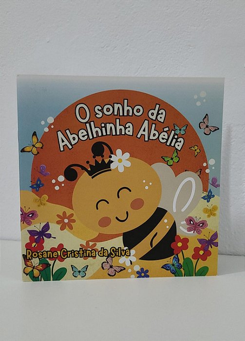 O sonho da Abelhinha Abélia