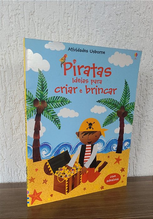 Piratas - Ideias para criar e brincar