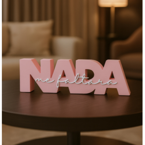 Enfeite de Mesa Decorativo Frase Inspiradora Nada Me Faltará 3D