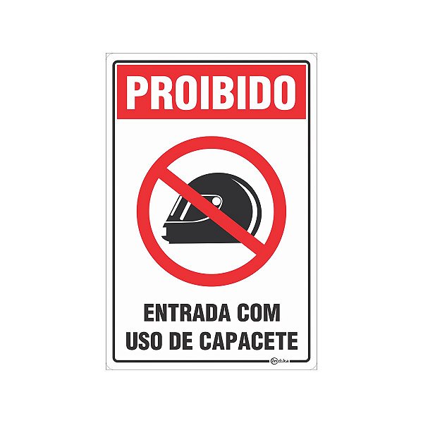 Placa Proibida entrada com uso de Capacetes 20 x 30