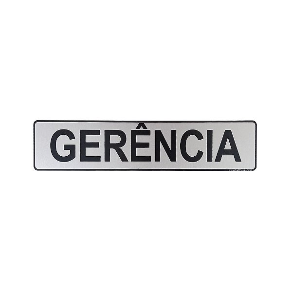 Placa Adesiva Informativa Gerencia 25x5 em Aluminio