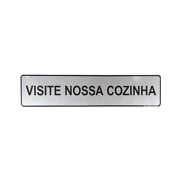 Placa Adesiva Informativa Visite Nossa Cozinha 25x5 em Aluminio