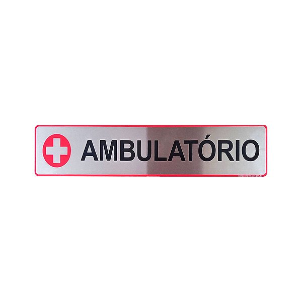 Placa Adesiva Informativa Ambulatório 25x5 em Aluminio