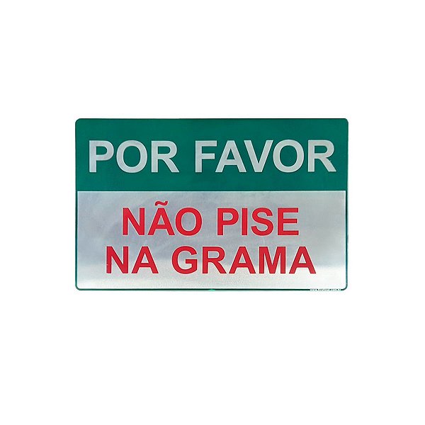 Placa Sinalização Não Pise Na Grama 15x23 - Aluminio Adesiva