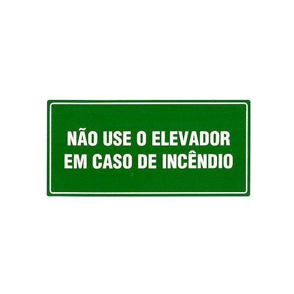Placa Não Use o Elevador Em Caso de Incêndio - NUE