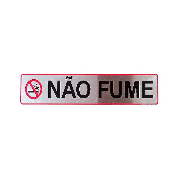 Placa Adesiva Informativa Não Fume 25x5 em Aluminio