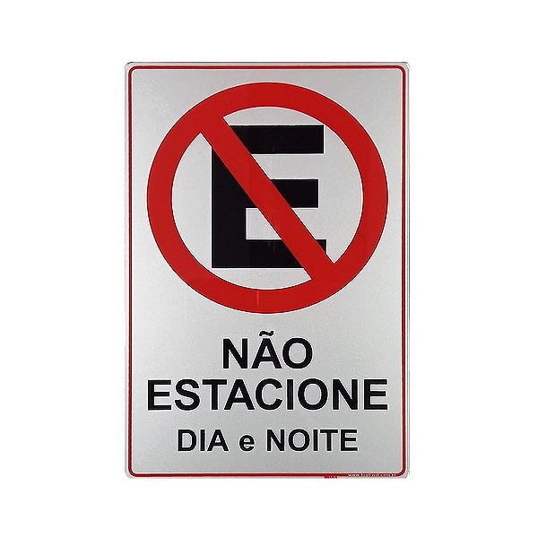 Placa Informativa Não Estacione Dia e Noite 15x23 em Aluminio Adesivo