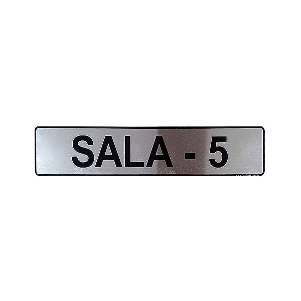Placa Sinalização Sala 5 25 x 5 - Aluminio Adesiva
