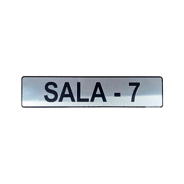 Placa Sinalização Sala 7 25 x 5 - Aluminio Adesiva