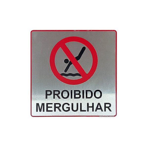 Placa Sinalização Proibido Mergulhar 15x15 - Aluminio Adesiva