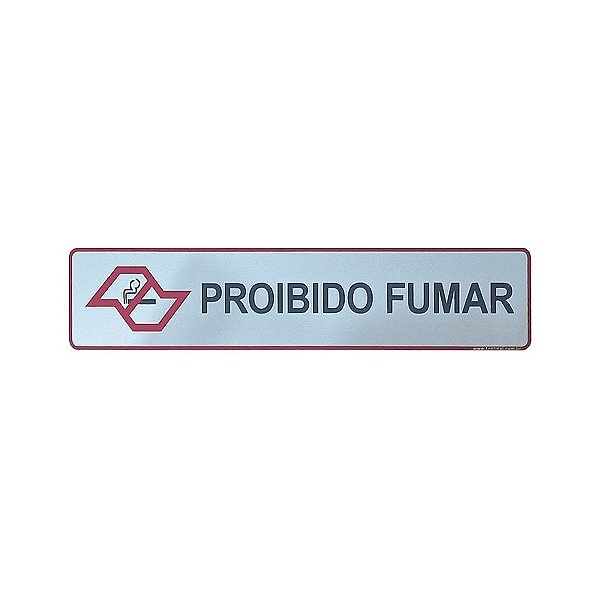 Placa Proibido Fumar 25 x 5 - Aluminio