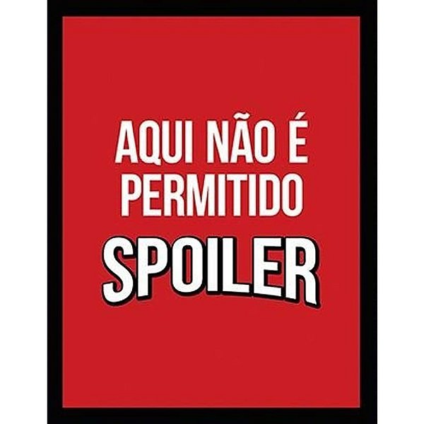 Placa Decorativa Aqui Não é Permitido Spoiler 18x23cm