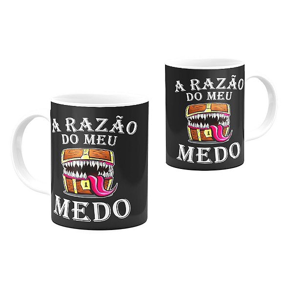 Caneca Mimic A Razão do Meu Medo 325ml