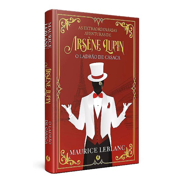 As Extraordinárias Aventuras de Arsène Lupin, O Ladrão de Casaca - Capa dura Excelsior