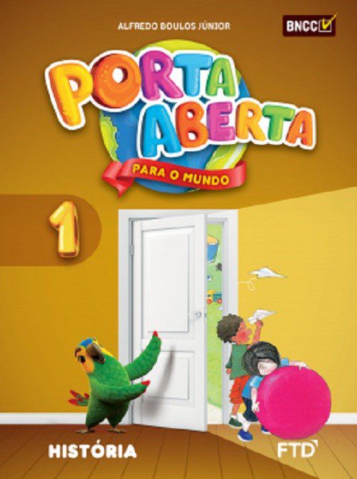 Livro Porta Aberta para o Mundo - Historia - 1 ano - Boulos Junior