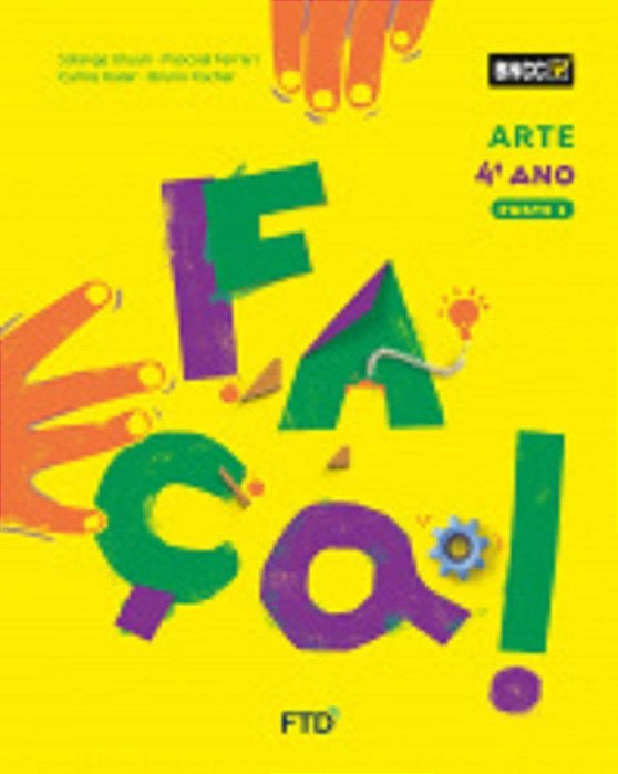 Livro Conjunto Faça Arte - 4o. ano - Ftd