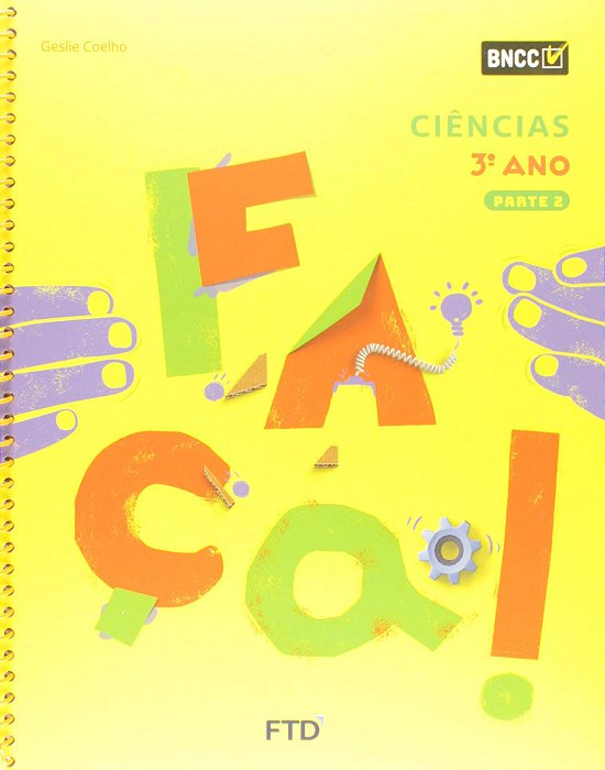 Livro Conjunto Faca Ciencias 3 Ano Aluno - Coelho