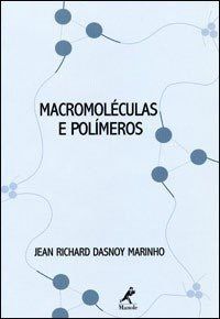 Livro Macromoléculas e Polímeros - Marinho