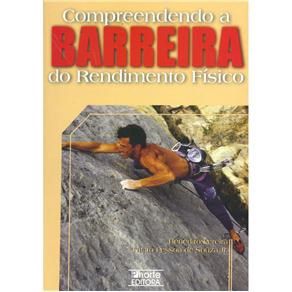 Livro Compreendendo a Barreira do Rendimento Físico - Souza Jr.