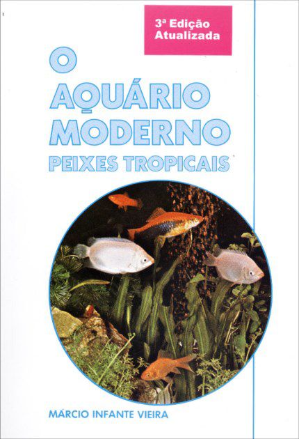 Livro O Aquário Moderno: Peixes Tropicais