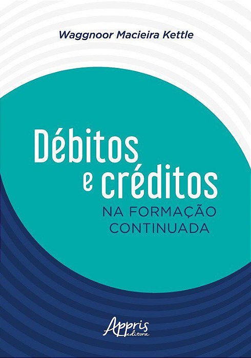 Livro Debitos e Creditos Na Formacao Continuada - Kettle