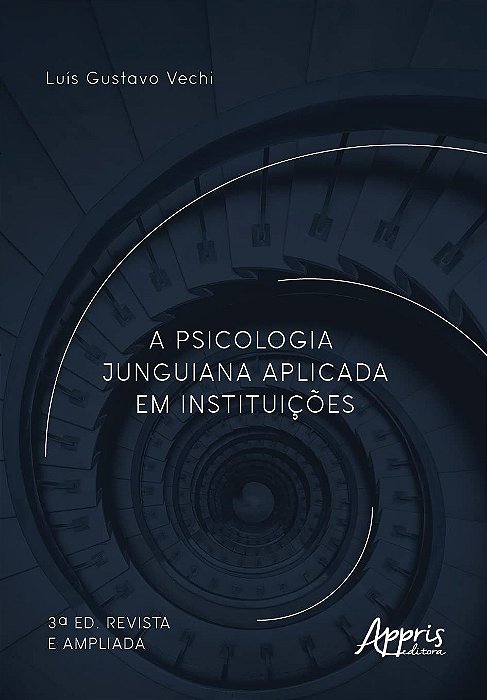Livro Psicologia Junguiana Aplicada Em Instituicoes, A - Vechi