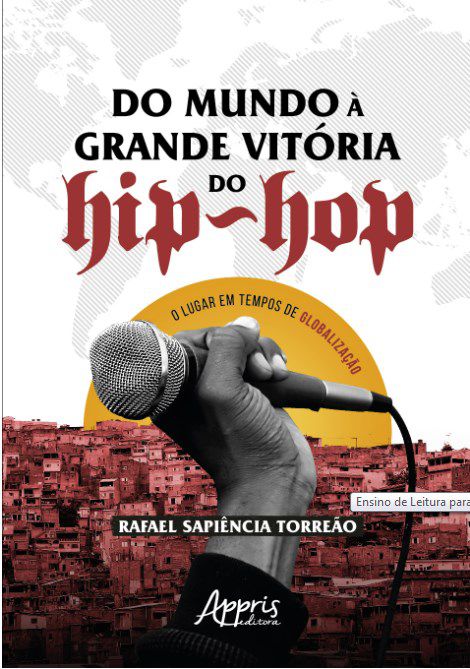 Livro Do Mundo a Grande Vitoria do Hip-hop: o Lugar em Tempos de Globalizacao - Torreao