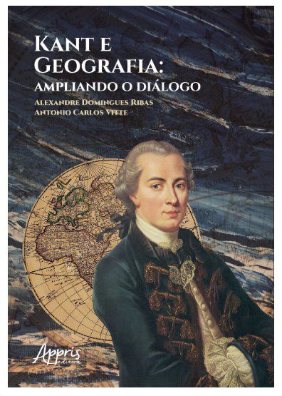 Livro Kant e Geografia: Ampliando o Diálogo - Ribas - Appris