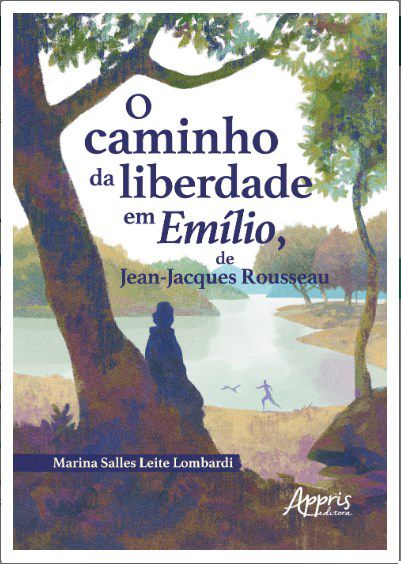 Livro O Caminho da Liberdade em Emílio, de Jean-Jacques Rousseau - Lombardi