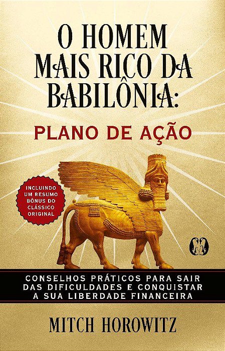 Livro O Homem Mais Rico da Babilônia: Plano de Ação - Horowitz