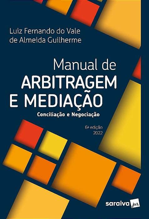 Livro Manual de Arbitragem e Mediacao - Guilherme