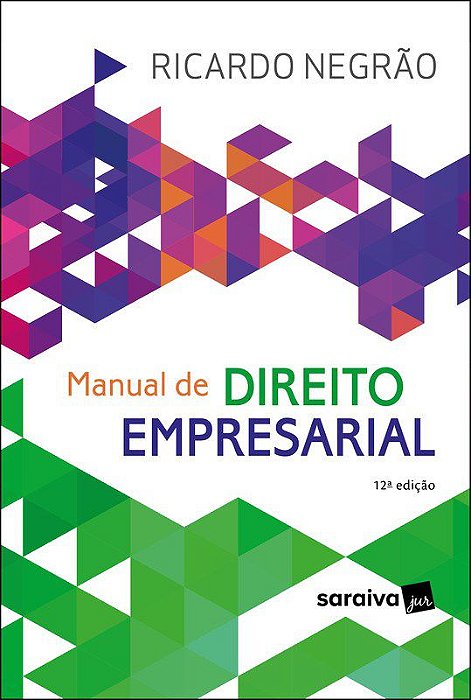 Livro Manual de Direito Empresarial - Negrao