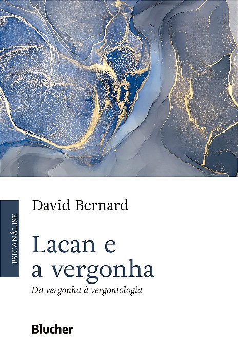 Livro Lacan e a Vergonha: da Vergonha à Vergontologia - Bernard
