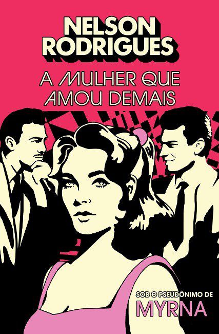 Livro Mulher Que Amou Demais, A - Rodrigues