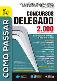 Livro COMO PASSAR EM CONCURSOS DE DELEGADO - 2.000 QUESTÕES COMENTADAS - 6ª ED - 2020 - Garcia 6º edição