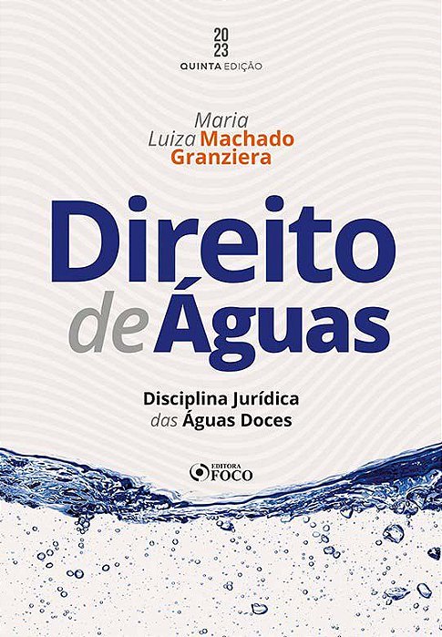 Livro Direito de águas - Disciplina Jurídica das águas Doces - 5ª Ed - 2023 - Maria Luiza Machado