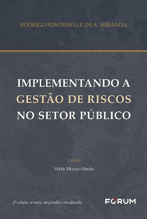 Livro Implementando a Gestão de Riscos No Setor Público - Miranda - Forvm