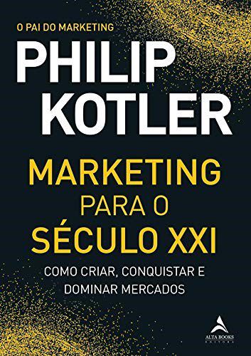 Livro Marketing para o Século Xxi - Kotler, Philip