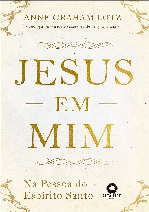 Livro Jesus em Mim: Na Pessoa do Espirito Santo - Lotz