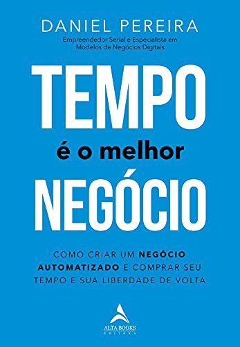 Livro Tempo e o Melhor Negocio - Pereira